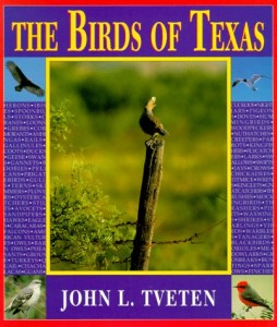 Facts obtained from The Birds of Texas by John L. Tveten.